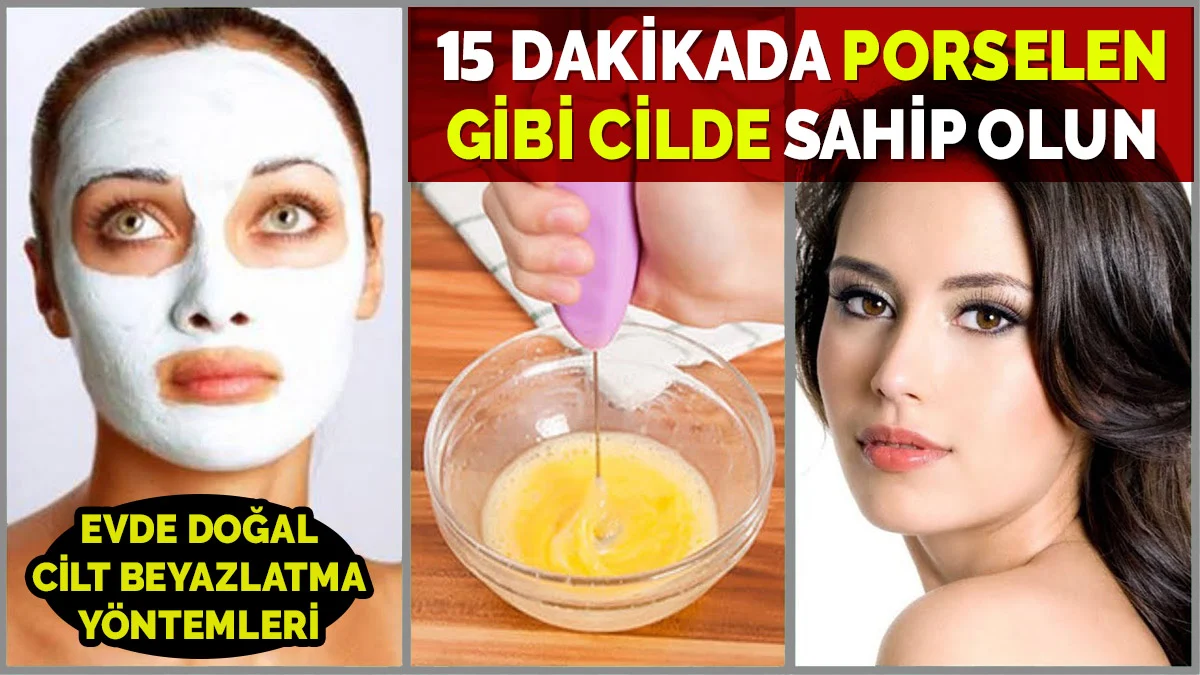 Cilt Güzelliği İçin Evde Yapılacak Doğal Yöntemler