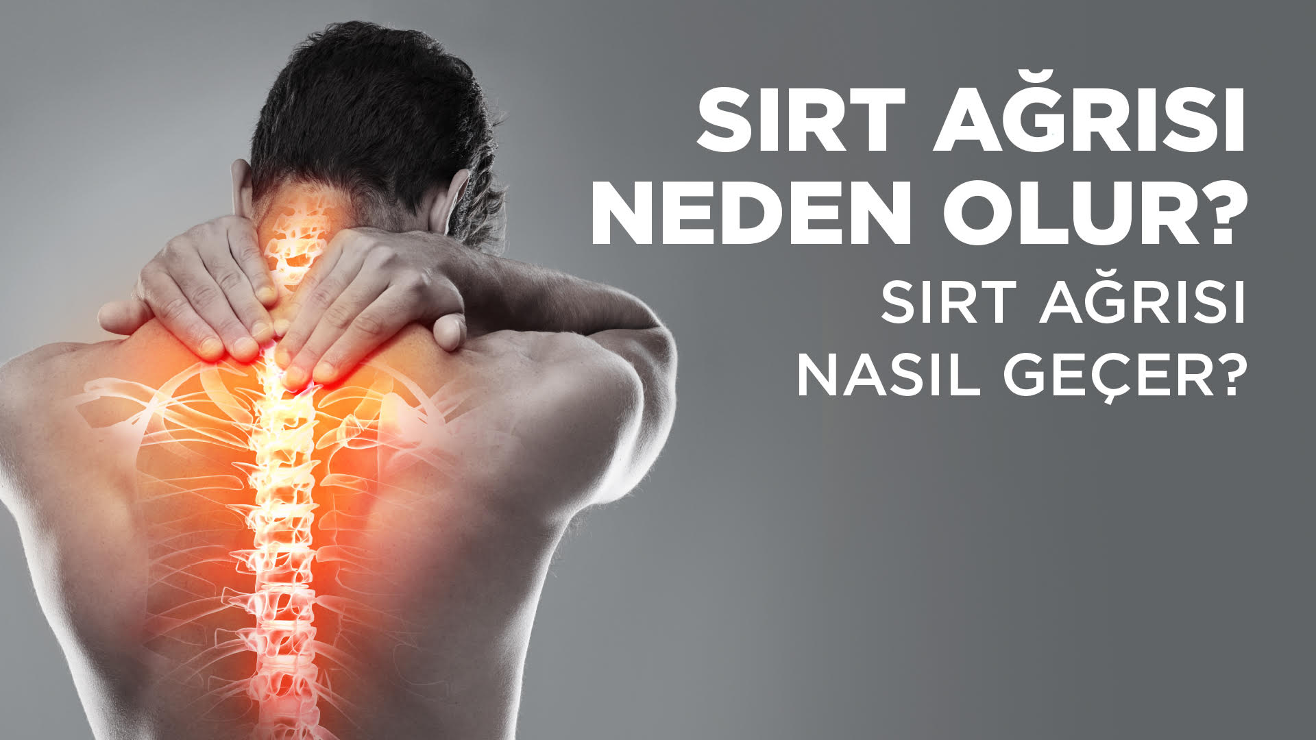 Sırt Ağrılarına Ne İyi Gelir? Kapsamlı Bir Rehber