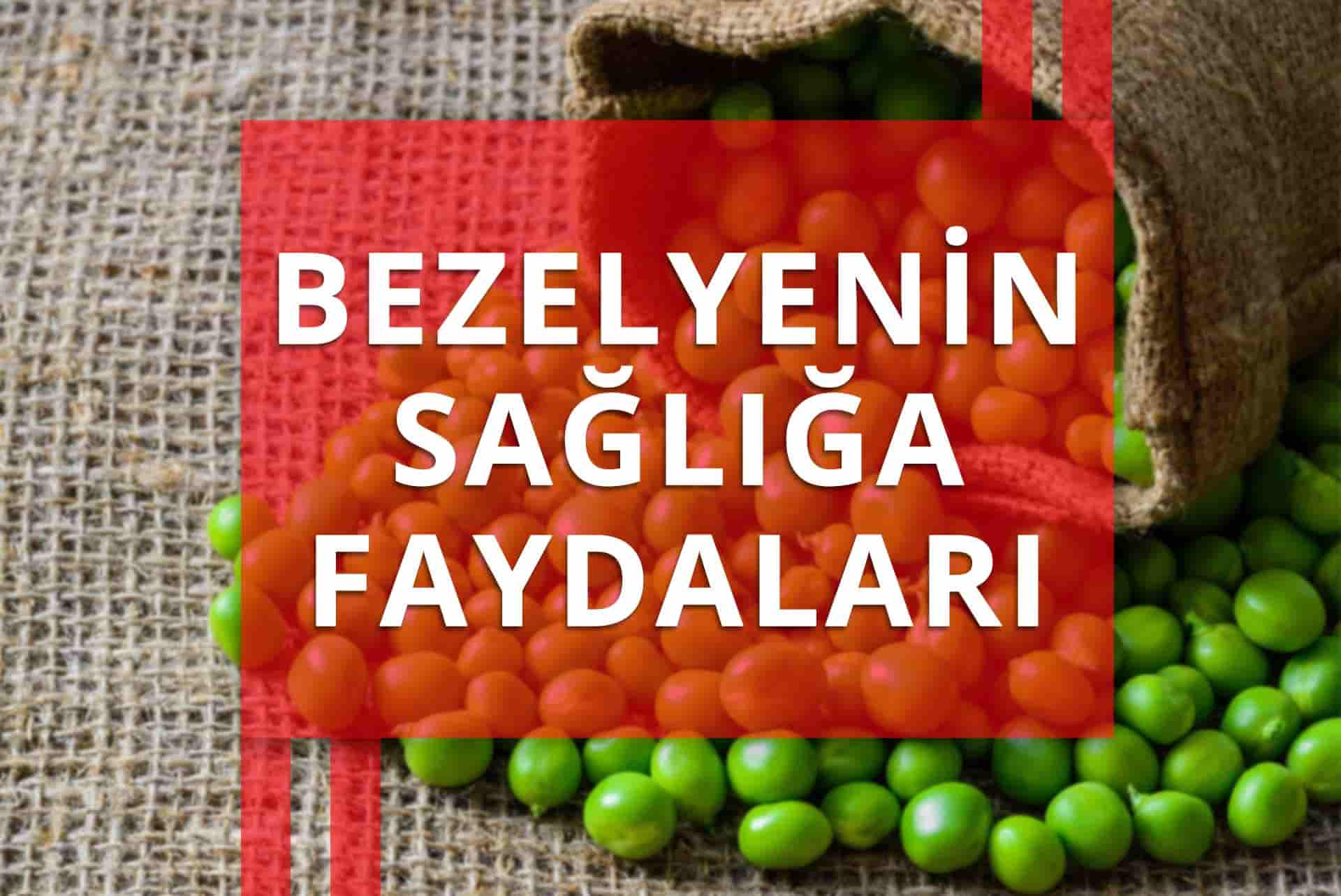 Bezelyenin Faydaları Nelerdir?