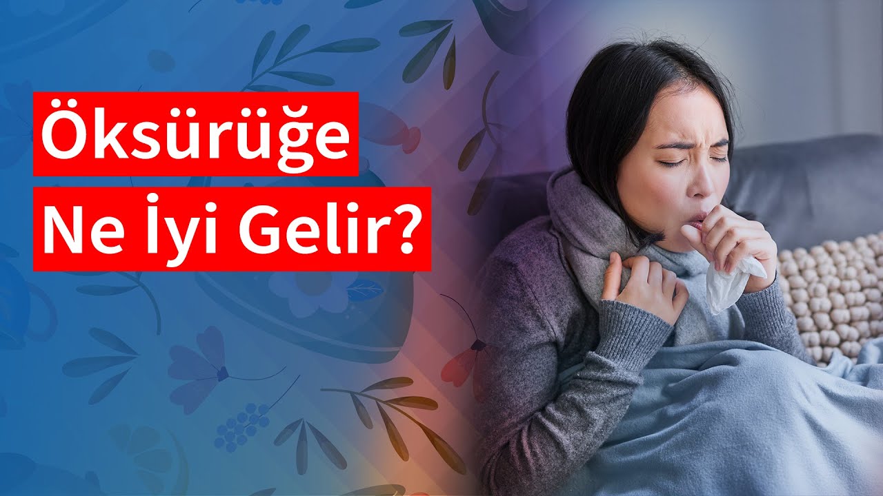 Öksürüğe Ne İyi Gelir: Etkili Yöntemler ve Doğal Çözümler
